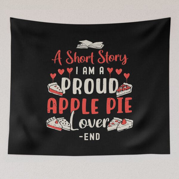 Item preview, Apple Pie Lover A Short Story I Am A Proud Baker designed and sold by tshirtconcepts.