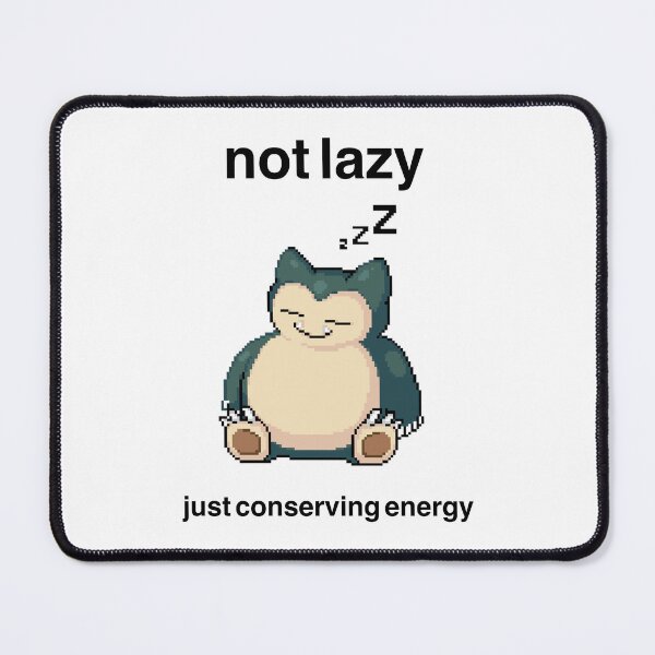 Item preview, Not lazy just conserving energy Snorla pixelart designed and sold by Life Goes On Studio.