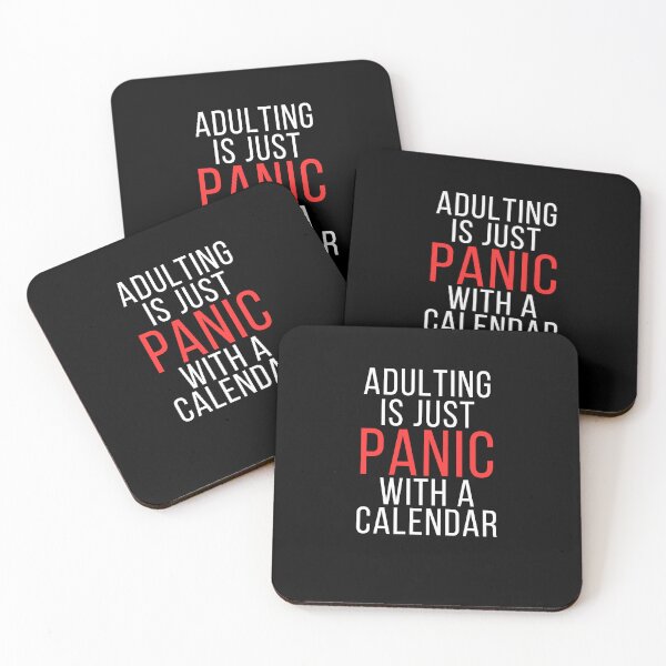 Item preview, Adulting Is Just Panic With a Calendar – Funny Adult Life Quote designed and sold by No Excuses Supply.