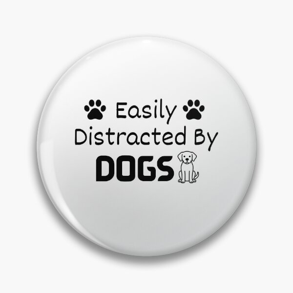 Item preview, Easily Distracted By Dogs | Funny Dog Lover T-Shirt Design designed and sold by EvercrestStudio.