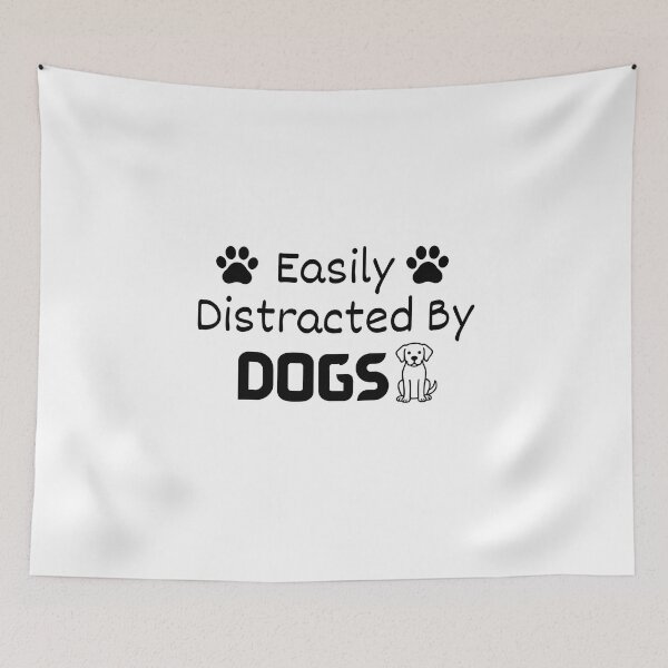 Item preview, Easily Distracted By Dogs | Funny Dog Lover T-Shirt Design designed and sold by EvercrestStudio.