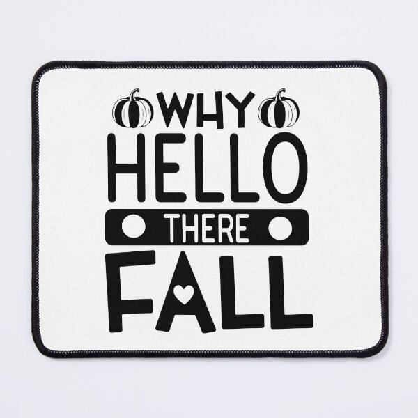 Item preview, Why Hello There Fall - Cute Autumn Season Leaves Orange Pumpkin Cozy Warm Nature Aesthetic Gift designed and sold by FuzionRaptor.