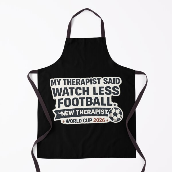 Item preview, My Therapist Said Watch Less Football – New Therapist World Cup 2026 Funny T-Shirt designed and sold by ArthUpscale.