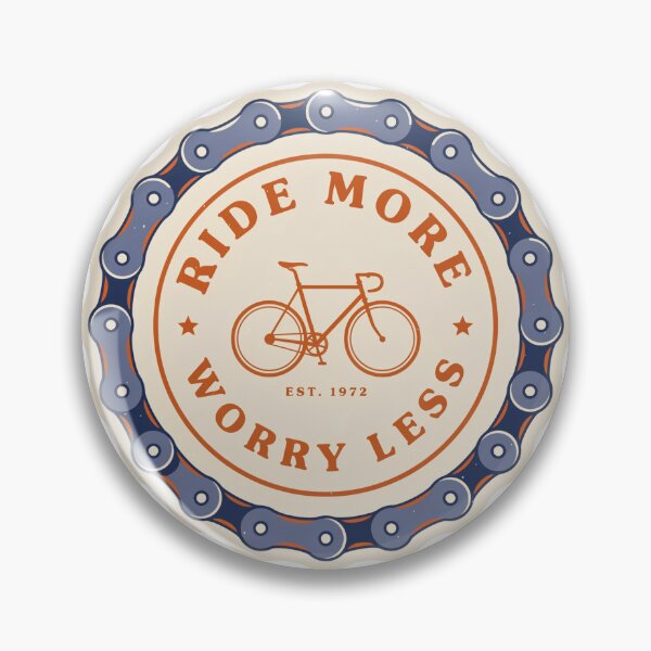 Item preview, Ride More Worry Less Bike Chain Badge | Vintage Cycling Bicycle Enthusiast Design designed and sold by ArcticFoxStudio.