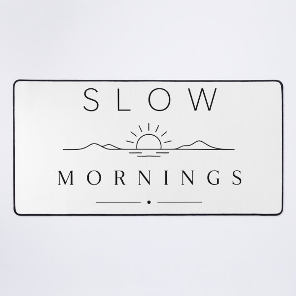 Item preview, Slow Mornings designed and sold by Side Quest Co..