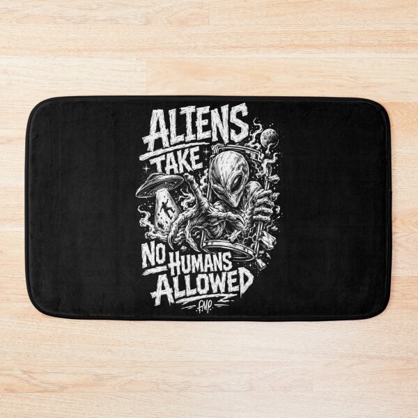 Item preview, RESIDENT ALIEN TAKE NO HUMANS ALLOWED  designed and sold by ALL ART .