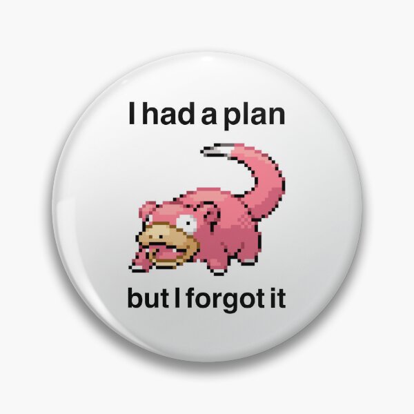 Item preview, I had a plan but i forgot it slowpok pixelart designed and sold by Life Goes On Studio.
