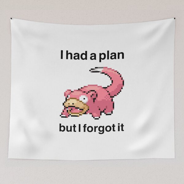 Item preview, I had a plan but i forgot it slowpok pixelart designed and sold by Life Goes On Studio.