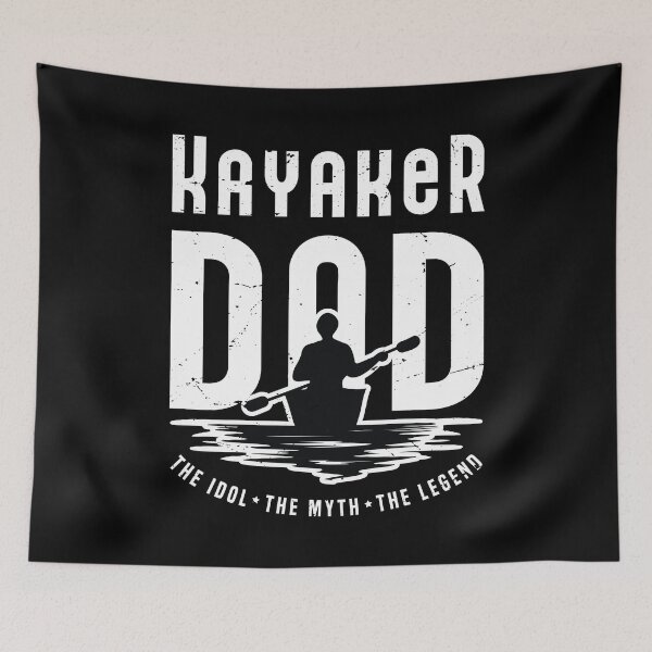 Item preview, Kayaker Dad The Idol The Myth The Legend Kayaking designed and sold by tshirtconcepts.