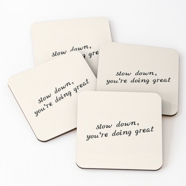Item preview, Slow Down You're Doing Great designed and sold by StudioNewLayer.
