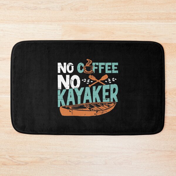 Item preview, Kayaker No Coffee No Kayaker Kayaking Coffee Lover designed and sold by tshirtconcepts.