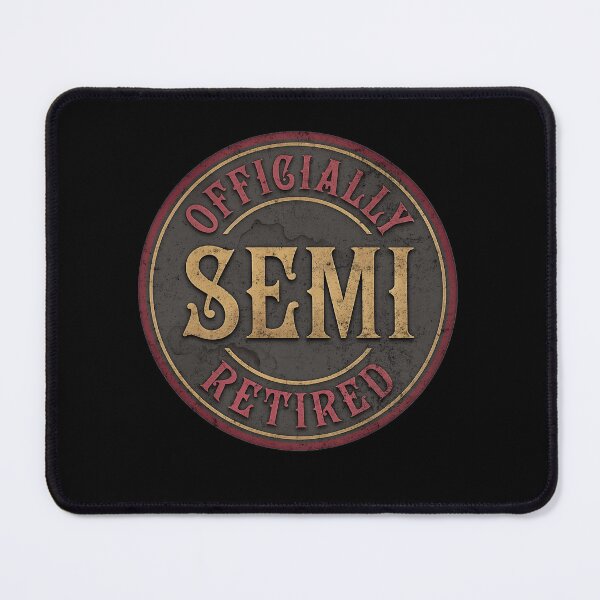Item preview, Officially Semi Retired Vintage Style Badge designed and sold by d247.