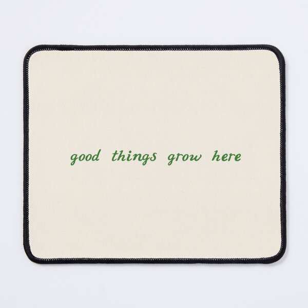 Item preview, Good Things Grow Here designed and sold by StudioNewLayer.