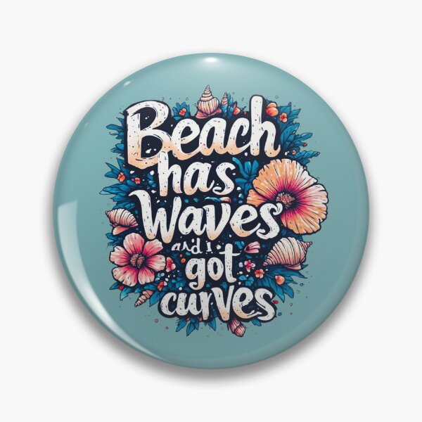 Item preview, Beach has waves and I got curves designed and sold by Jsw-speedartja.