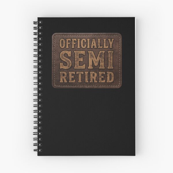 Item preview, Officially Semi Retired Funny Retirement Saying designed and sold by d247.