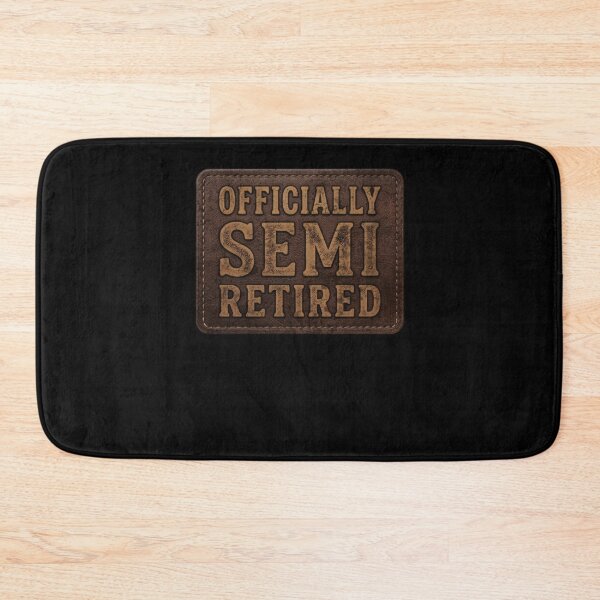 Item preview, Officially Semi Retired Funny Retirement Saying designed and sold by d247.