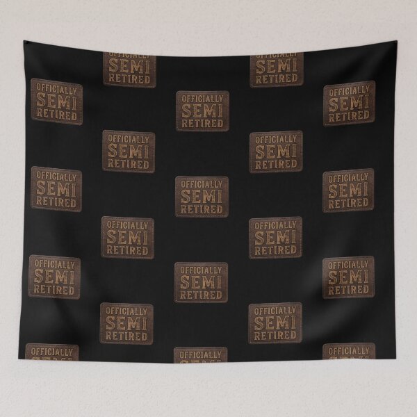 Item preview, Officially Semi Retired Funny Retirement Saying designed and sold by d247.