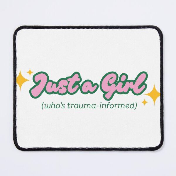 Item preview, Just a Girl who is Trauma-informed sticker designed and sold by RosiePosieCreatesArt.