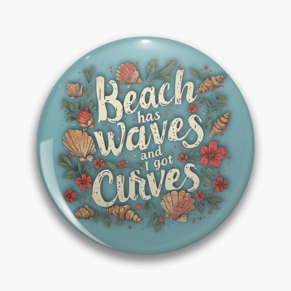 Item preview, Beach has waves and I got curves designed and sold by Jsw-speedartja.