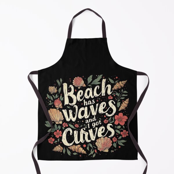 Item preview, Beach has waves and I got curves designed and sold by Jsw-speedartja.