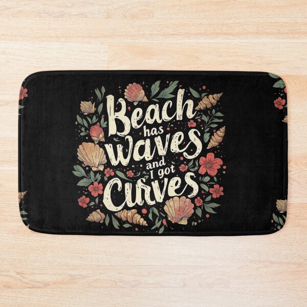 Item preview, Beach has waves and I got curves designed and sold by Jsw-speedartja.