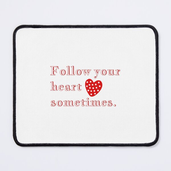 Item preview, follow your heart sometimes designed and sold by Thays Art Shop.