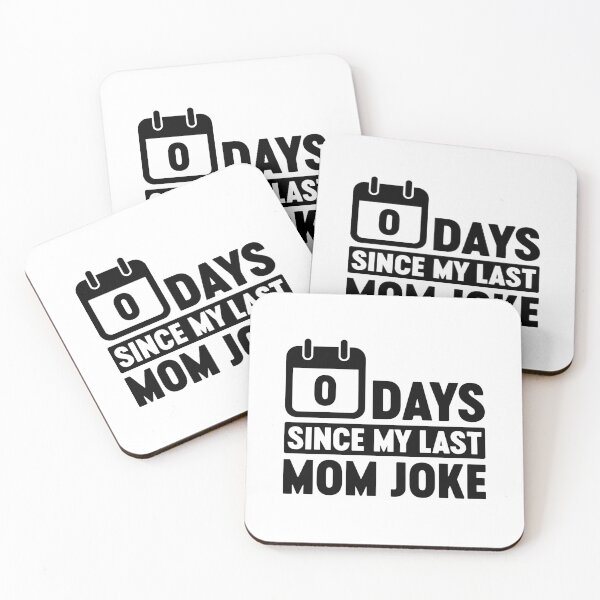Item preview, Zero Days Since My Last Mom Joke designed and sold by gunaone-design.