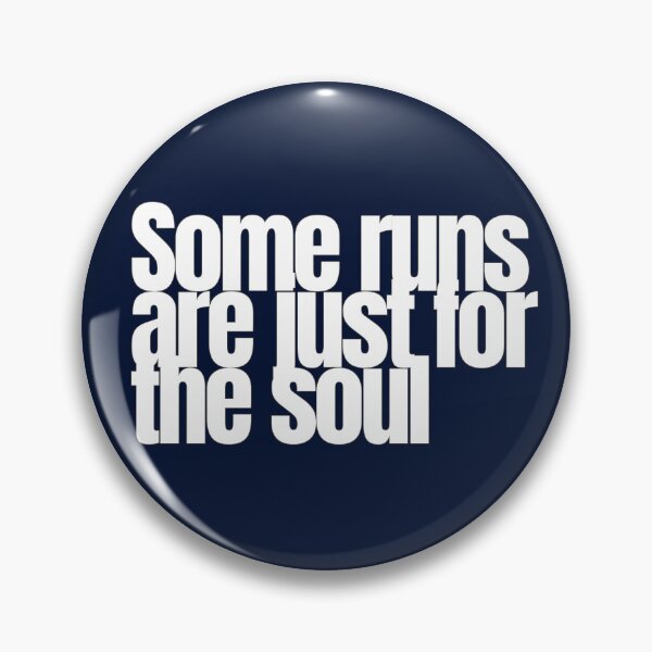 Item preview, Some runs are just for the soul designed and sold by hhells.