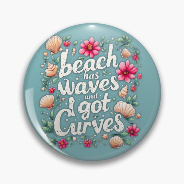 Item preview, Beach has waves and I got curves designed and sold by Jsw-speedartja.