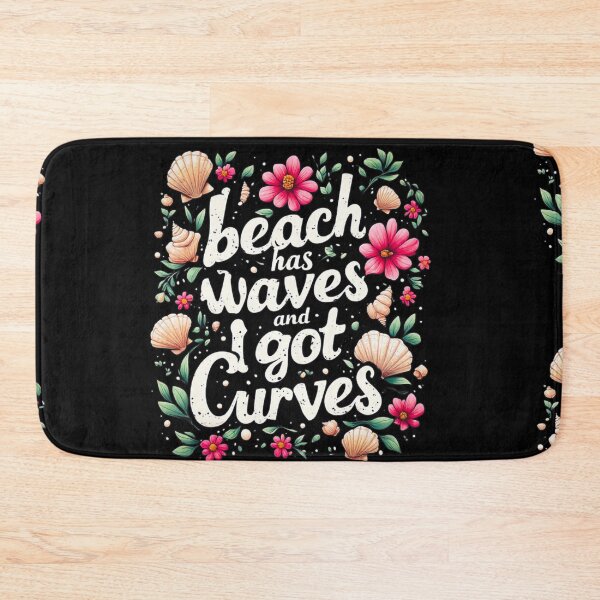 Item preview, Beach has waves and I got curves designed and sold by Jsw-speedartja.