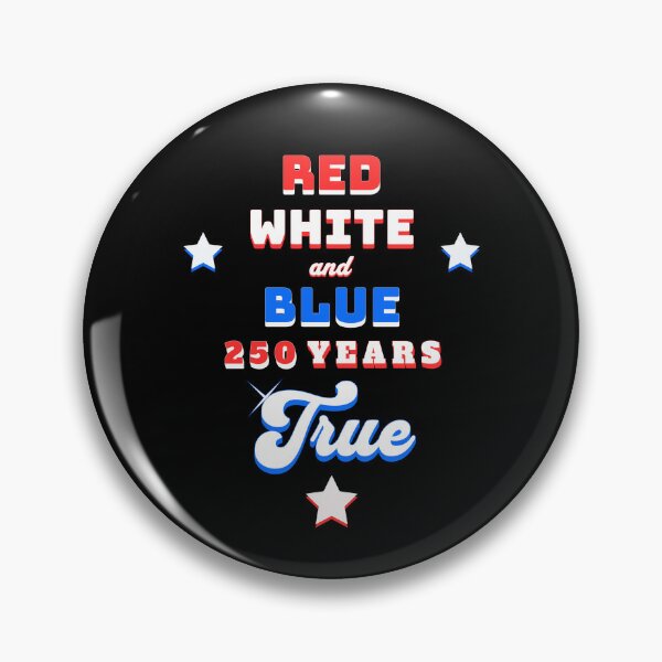 Item preview, Red White and Blue 250 Years True Retro Patriotic designed and sold by Horizon Collective.
