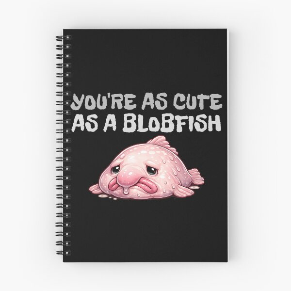 Item preview, You're as Cute as a Blobfish designed and sold by Giddy Bear Gifts.