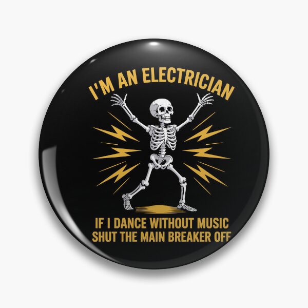 Item preview, Im An Electrician If I Dance Without Music Shut The Main Breaker Off Skeleton Humor designed and sold by yoddel.