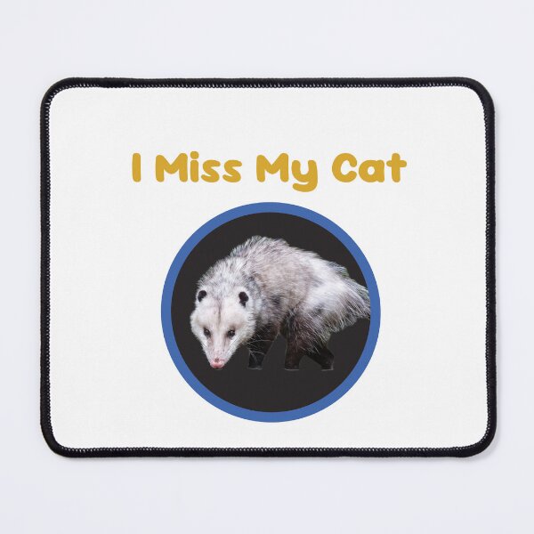 Item preview, I miss my cat (Opossum, gold text) designed and sold by AxelResinDesign.