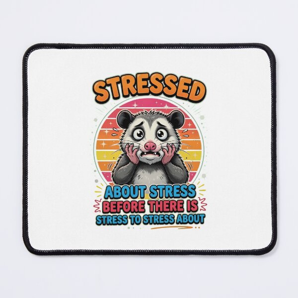 Item preview, Stressed Opossum Anxiety Humor Design designed and sold by TshirtsOnline-.