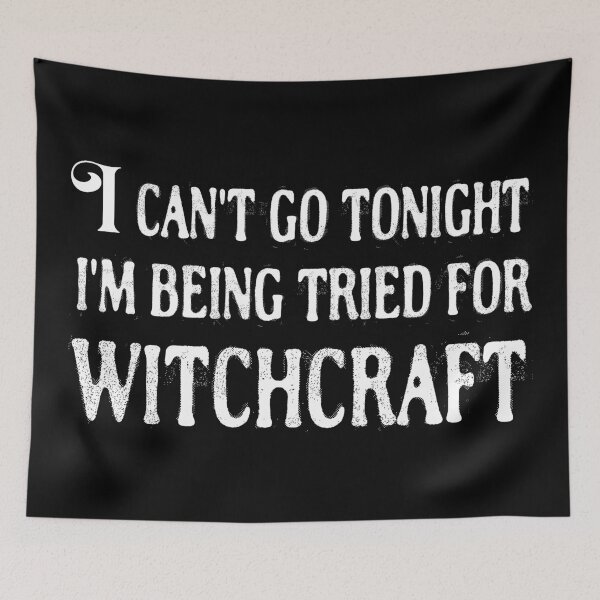 Item preview, Can't Go Tonight Tried Witchcraft T-Shirts Tees Pins Magnets Mugs Stickers Funny Humorous Gifts Medieval Humor Hilarious Middle Ages Shirts designed and sold by allfreelance.