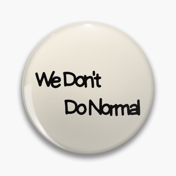 Item preview, We Don't Do Normal Typography Design Bold Statement Quote Modern Text Art designed and sold by KleanGirlAesthetics.
