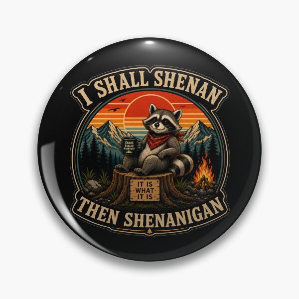 Item preview, I Shall Shenan Then Shenanigan Raccoon Campfire Vintage Outdoor Funny designed and sold by GibasVisuals.