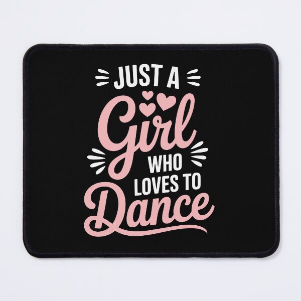 Item preview, Just a Girl Who Loves Dance designed and sold by jkrphoto.