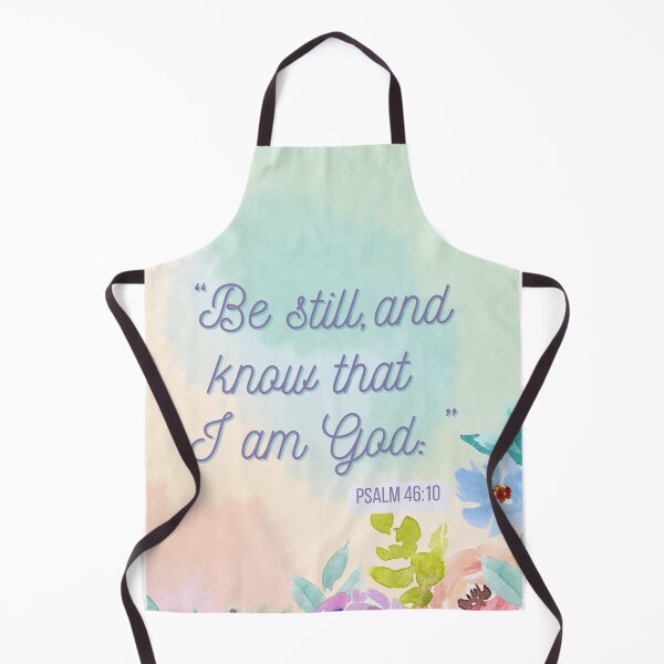 Item preview, Be Still and Know that I am God Psalm 46:10 KJV designed and sold by For His Glory.