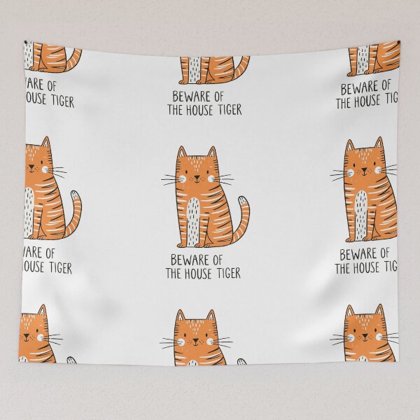 Item preview, Beware of the house tiger designed and sold by MendaciousMina.