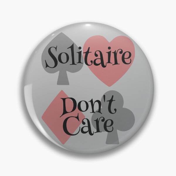 Item preview, Solitaire Don't Care designed and sold by Odd-Squared.