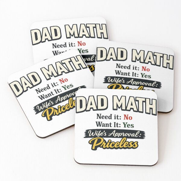 Item preview, DAD MATH, NEED IT: NO, WANT IT: YES, WIFE'S APPROVAL: PRICELESS - Funny Dad Shirt designed and sold by shirthappens8.