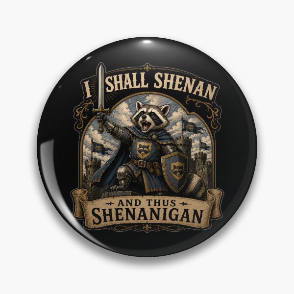 Item preview, I Shall Shenan And Thus Shenanigan Raccoon Knight Medieval Funny Fantasy designed and sold by GibasVisuals.