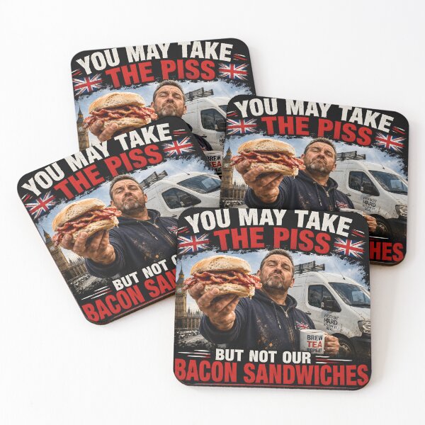 Item preview, You May Take The Piss But Not Our Bacon Sandwiches designed and sold by Hornace88studio.