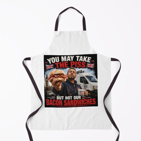 Item preview, You May Take The Piss But Not Our Bacon Sandwiches designed and sold by Hornace88studio .