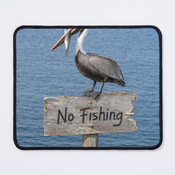 Item preview, Pelican On No Fishing Sign designed and sold by Maria Dryfhout.