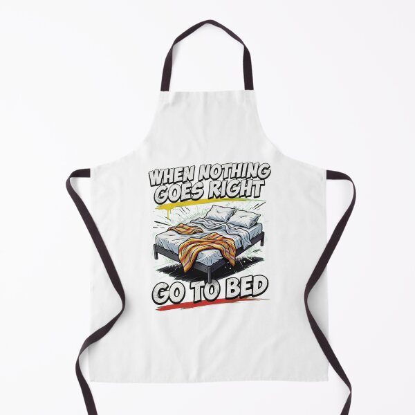 Item preview, When Nothing Goes Right Go To Bed designed and sold by TshirtsOnline-.