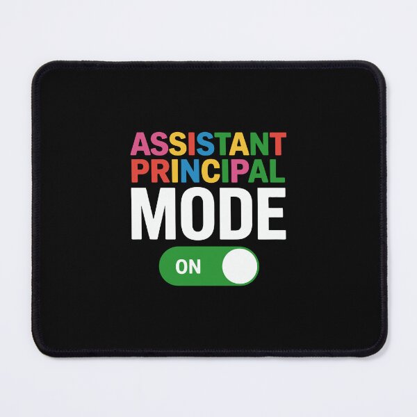 Item preview, Assistant Principal Mode On  designed and sold by jkrphoto.