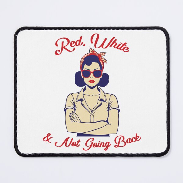 Item preview, Red, White & Not Going Back | Retro Patriotic Feminist Pinup designed and sold by Hallowed Artistry.